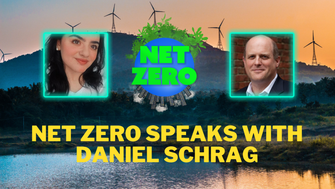 'Net Zero Speaks with Daniel Schrag' thumbnail